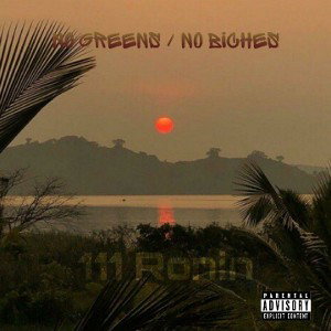 No Greens / No Bitches