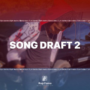 Song draft 2