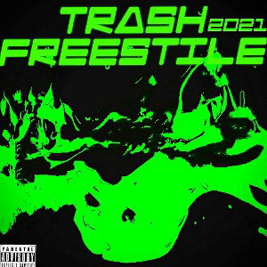 Trash Freestyle 2021 (prod.TALAY) 