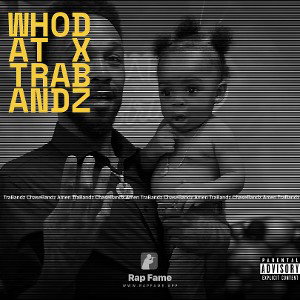 WHODAT X TRABANDZ 