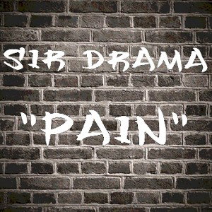 SIR DRAMA - PAIN 