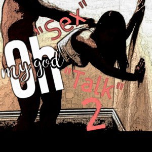 Sex Talk 2 "Butt Sex"