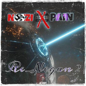   NAZZI X PaiN [Re_Negan 2]