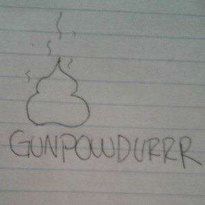 GUNPOWDURRR