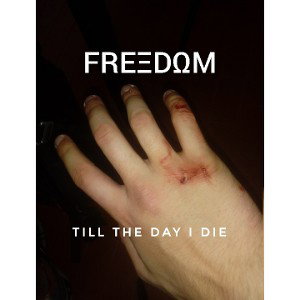 FREΞDΩM - TILL THE DAY I DIE 