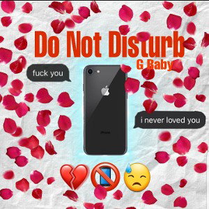 Do Not Disturb - G Baby
