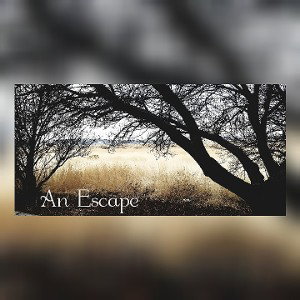 🕶️"An Escape"🕶️