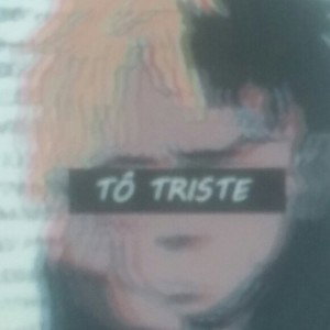 Tô triste