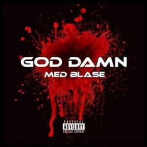 Med Blase - God damn