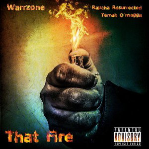 Warrzone - That Fire (ft Rapcha Resurrected & Terrah 0'megga)
