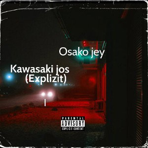 Kawasaki jos ( feat Bark &tiji jojo) [Explizit]