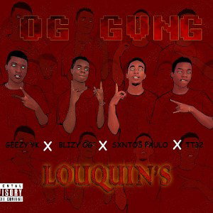 OG Gvng-LOUQUIN'S