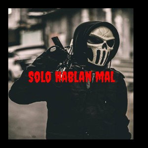 Solo hablan mal-Ruddykario 
