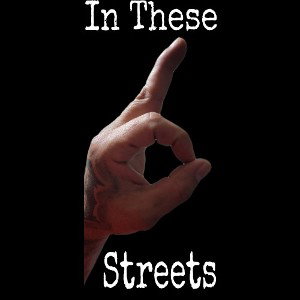 iN tHeSe streets by Lumberjack-B hunnid-Tgunz