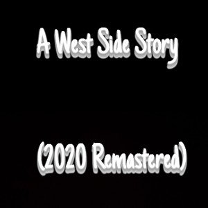 A West Side Story(Remastered 2020)