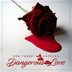 dangerous love
