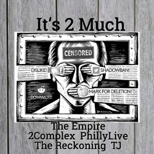 It's 2 Much - The Empire