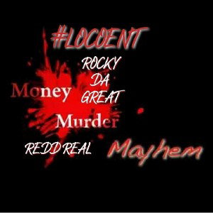 MONEY MURDER MAYHEM (ROCKY DA GREAT & REDD REAL)