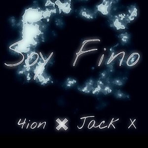 4ion  ✖️ Jack-X - Soy Fino