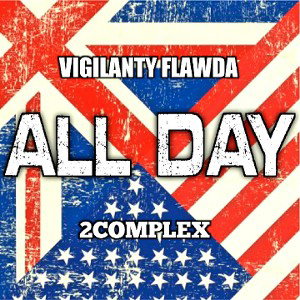 💥VIGI - ALL DAY Ft. 2Complex💥