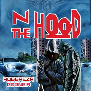 robthadwg/GOONCIA - in the hood