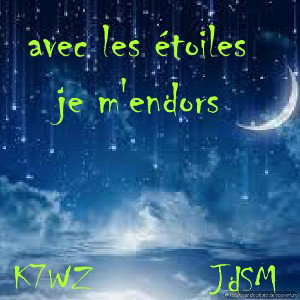 Avec les étoiles je m'endors