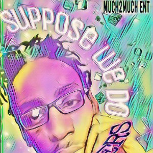 SUPPOSE WE DO. by Z SANDERS