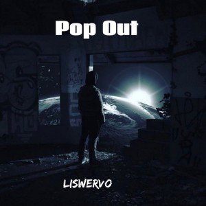 LiSwervo - Pop Out 