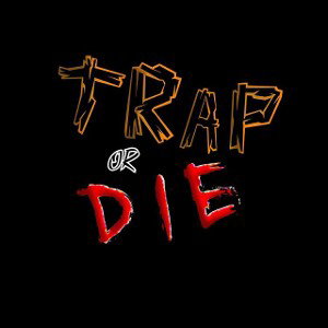 Trap talk 