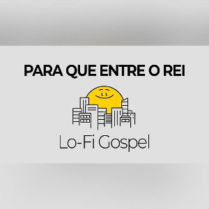 PARA QUE ENTRE O REI 👑