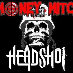 Money Mitch x HeadShot