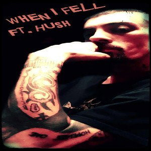 When I Fell ft. Hush