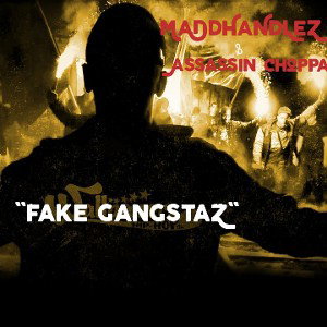 MaDdHaNdLeZ ft Assassin Choppa - Fake Gangsta (MaDd MiX)