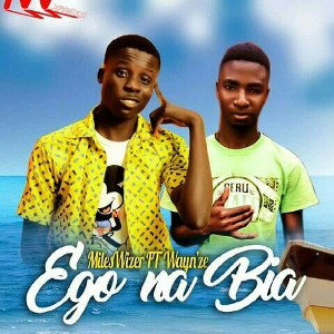 Mileswizer x Waynez -Ego-na-bia 