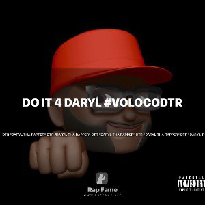 DO IT 4 DARYL #VolocoDTR