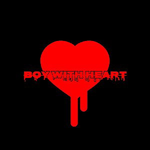 BOY WITH HEART