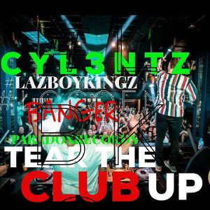 TEAR THE CLUB UP | *BANGER*