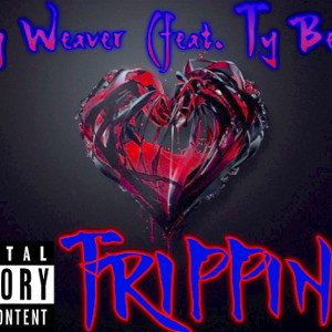 Trippin (feat. Ty Beezy)