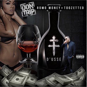 Dusse- Romo Money ft Don Trip and Toozetted