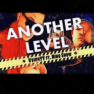 To Another Level VVinnYY Ft. Nino Snow