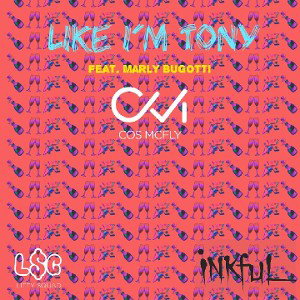 Like I'm Tony (Turn Up) feat. Marly Bugotti_