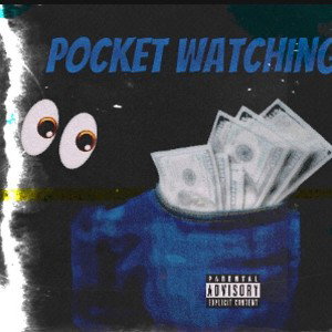  - "Pocket Watching"