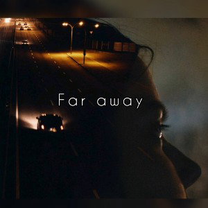Far Away