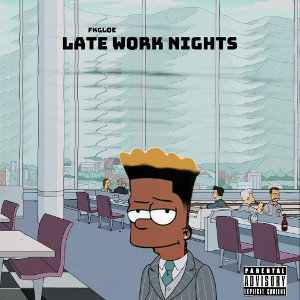 FKGloe - Late Work Nights