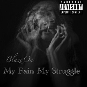 My pain my struggle