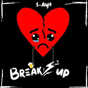 Break up - S-ayo