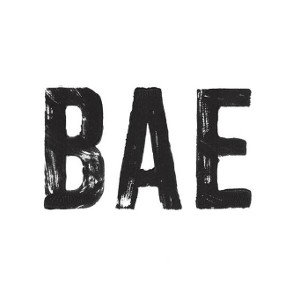 "Ey, Bae Bae?"