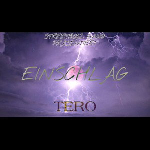 TERO - EINSCHLAG 