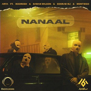 PROD] Nanaal • Arta X Koorosh X Wilson X Mj X Montiego]