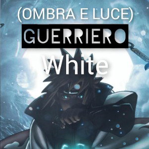 GUERRIERO (OMBRA E LUCE) -White